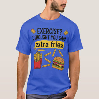 T-shirt Citation amusante de fitness de fast-food pour ami