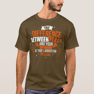 T-shirt Citation amusante de la pizza