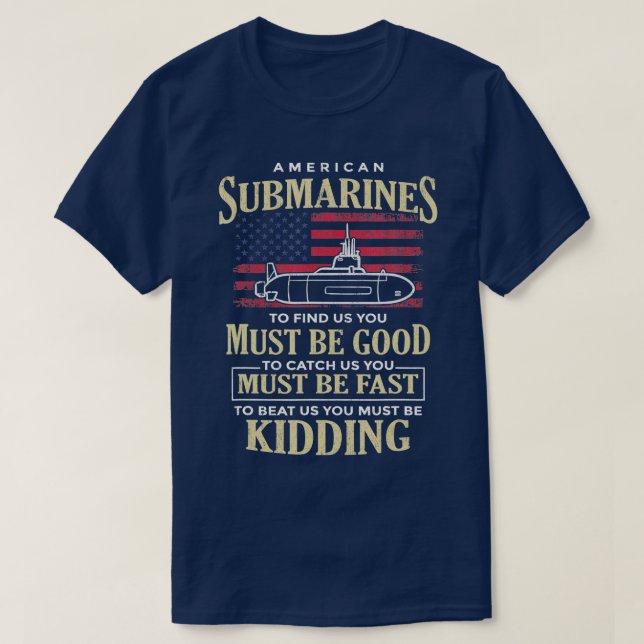 T-shirt Citation Amusante De Sous-Marins Américains Pour U (Design devant)