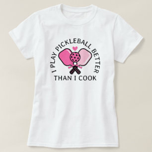 T-shirt Citation amusante des femmes de Pickleball