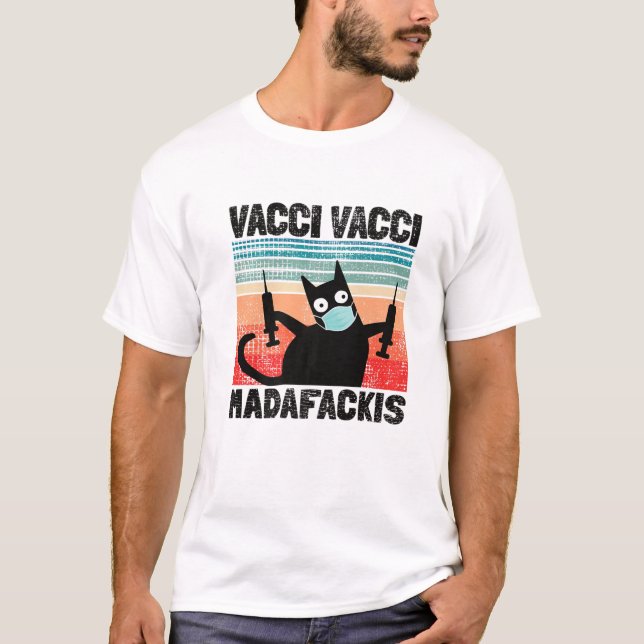 T-shirt Citation amusante Vacci Madafakies Pro Vaccin Chat (Devant)