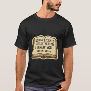 T-shirt Citation Biblique Chrétienne Pro-Vie Jérémie 15 Pr