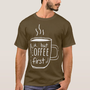 T-shirt citation café amour cadeau maman café premier desi