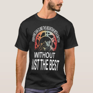 T-shirt Citation Cycliste Vélo Motivationnel VTT