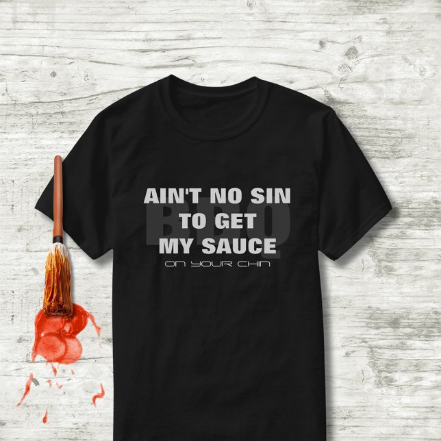 T-shirt Citation d'allégation de sauce barbecue amusante (Créateur téléchargé)