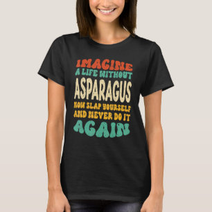 T-shirt Citation D'Asperges Alimentaires Pour Asperges