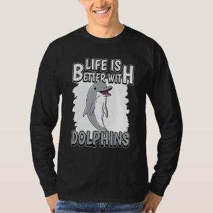 T-shirt Citation Dauphin La vie est meilleure avec les dau