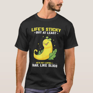 T-shirt Citation de attrapeur de limace de banane pour att