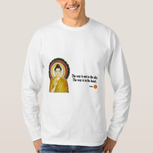 T-shirt Citation de Bouddha : "La manière n'est pas dans