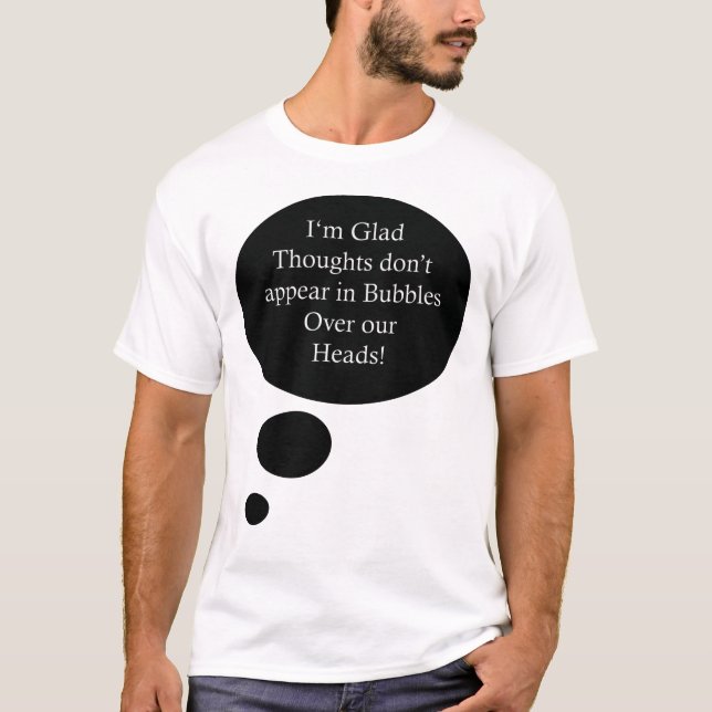 T-shirt Citation de bulles de pensée amusantes (Devant)
