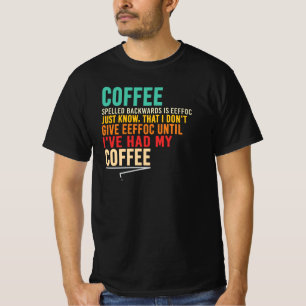 T-shirt Citation de café à l'envers Eeffoc Sarcastique