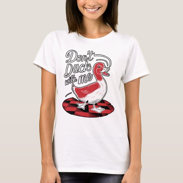 T-shirt Citation de canard drôle sarcastique (Devant)