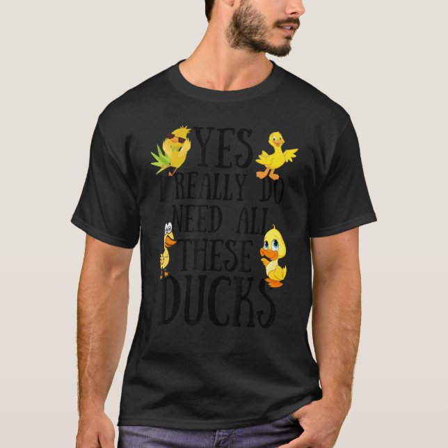 T-shirt Citation De Canard Oui J'Ai Vraiment Besoin De Tou (Devant)
