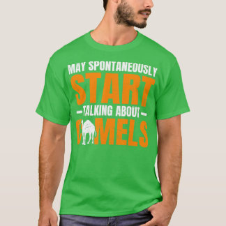 T-shirt Citation de chameau dromadaire pour un amoureux de