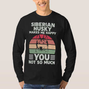 T-shirt Citation De Chien Sibérie Husky Me Rend Heureux