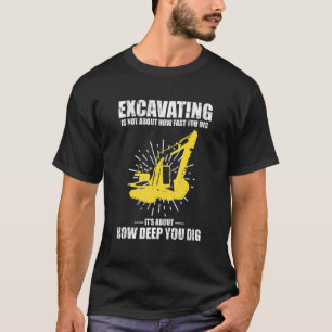 T-shirt Citation de conducteur d'excavateur pour excavateu