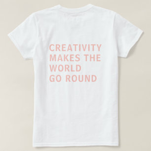 T-shirt Citation de créativité Typographie rose Retour Imp