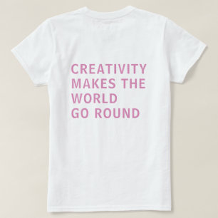 T-shirt Citation de créativité Typographie rose Retour Imp