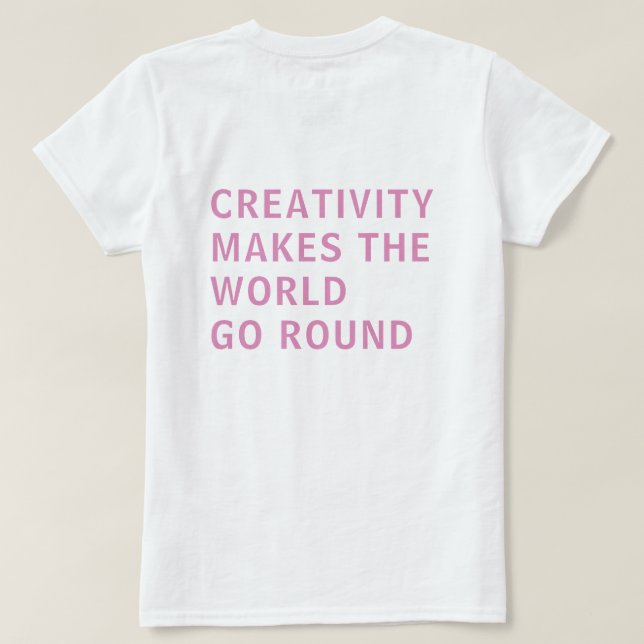 T-shirt Citation de créativité Typographie rose Retour Imp (Design dos)