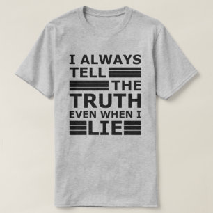 T-shirt Citation de film sarcastique amusante   White Lie 