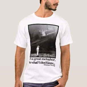 T-shirt Citation de Fitzcarraldo Werner Herzog