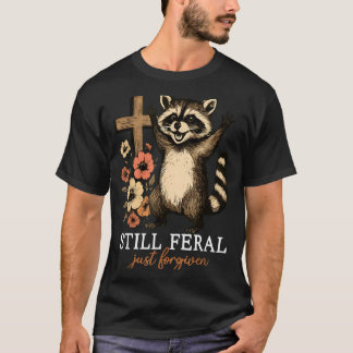 T-shirt Citation de foi de raton laveur drôle pardonné sau