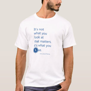T-shirt Citation de Henry David Thoreau : Est il ce que