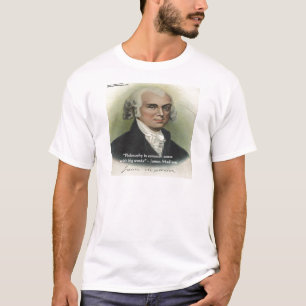 T-shirt Citation de James Madison "Philosophie/Sens Commun
