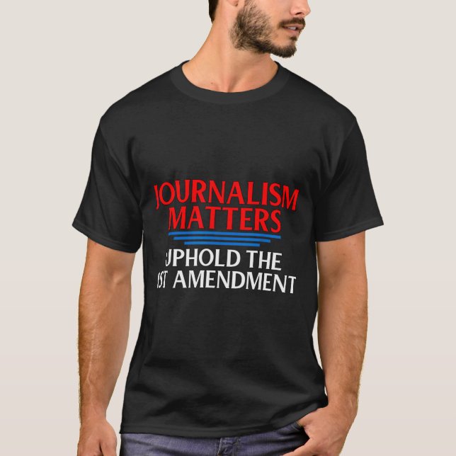 T-shirt Citation de la première modification du Journalism (Devant)