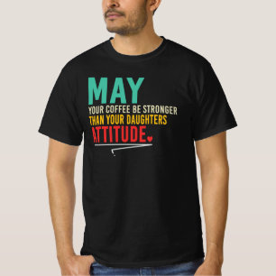T-shirt Citation de maman : Café plus fort que l'attitude