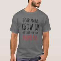 Citation de mathématiques drôle Cher professeur de