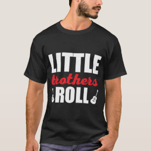 T-shirt Citation de musique Little Brothers Roll Rock´n Ro