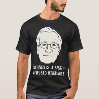 T-shirt Citation de Noam Chomsky
