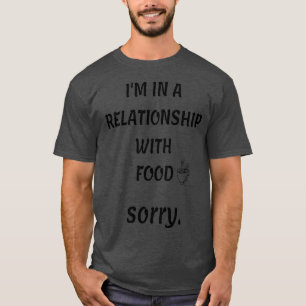 T-shirt Citation de nourriture amusante (Je suis dans une 