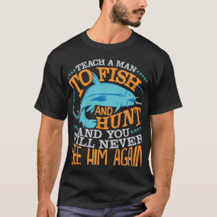 T-shirt Citation de pêche drôle cadeau de pêcheur chasseur