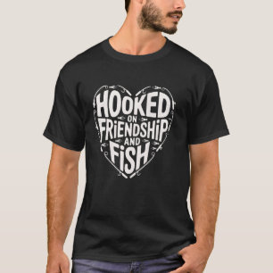 T-shirt Citation de pêche drôle Pêcheur accro à l'amitié A