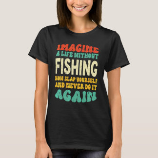 T-shirt Citation de pêche pour la pêche