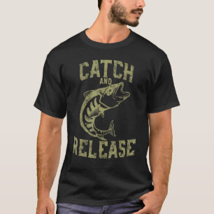 T-shirt Citation de pêcheurs personnalisés attraper et rel