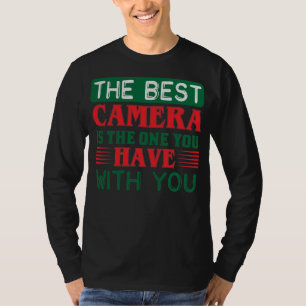 T-shirt Citation De Photographie La Meilleure Caméra Est