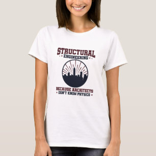 T-shirt Citation de physique drôle de l'ingénieur structur