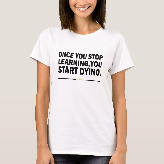 T-shirt Citation de professeur d'apprentissage motivant (Devant)