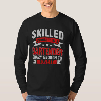 T-shirt Citation de profession amusante barman compétent