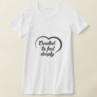 T-shirt Citation de profonde amour romantique - Créé pour