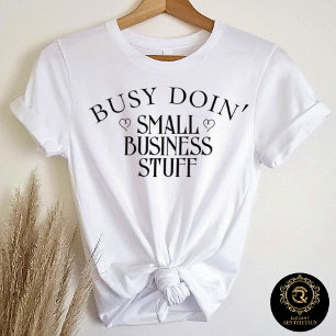 T-shirt Citation de propriétaire de petite entreprise tenu