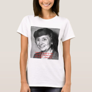 T-shirt Citation de sagesse de Helen Keller "Faith/Stength