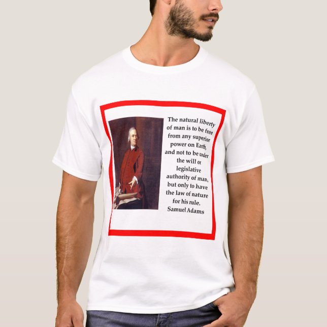 T-shirt Citation de Samuel Adams (Devant)