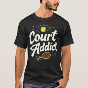 T-shirt Citation de tennis drôle Court