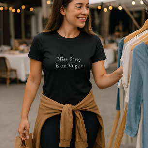 T-shirt citation de tenue esthétique Miss Sassy est à la m