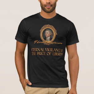 T-shirt Citation de Thomas Jefferson : sur la vigilance