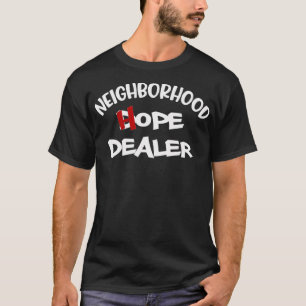 T-shirt Citation de voisinage motivant l'espoir